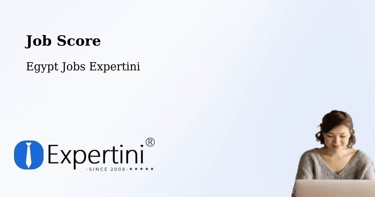 Job Score & Job Description Score Tool – Dayr Mawās - Egypt Jobs Expertini
